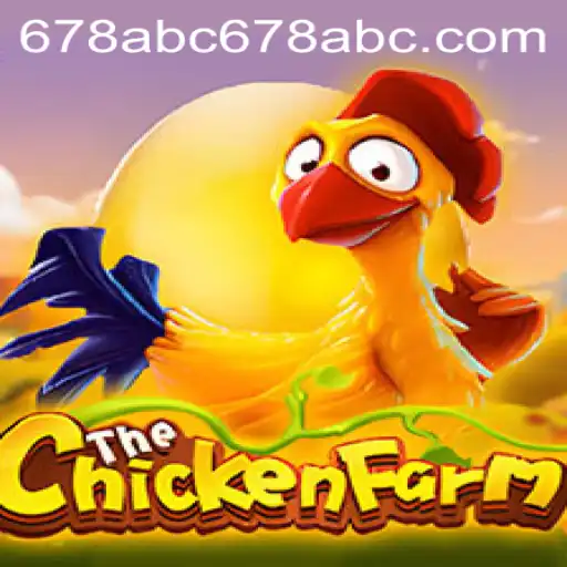 Exploring the Exciting World of ChickenFarm with 678ABC