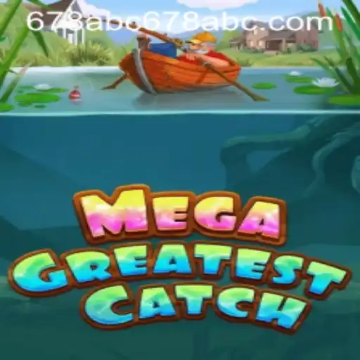 MegaGreatestCatch: The Thrill of the Ultimate Fishing Adventure