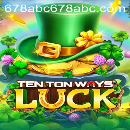 Discover 'TenTonWaysLuck': The Ultimate Gaming Experience